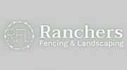 Ranchers Fencing & Landscaping