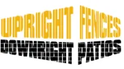 Upright Fences Downright Decks & Patios