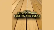 Rustic Wood Fencing & Decks